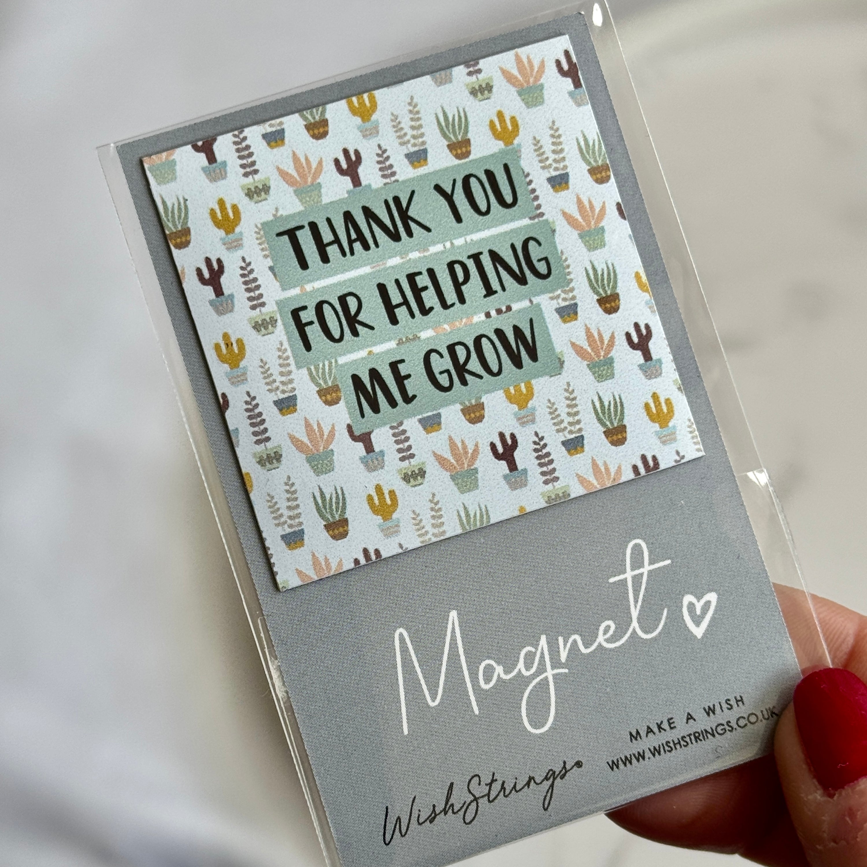 Thank you for helping me grow Magnet